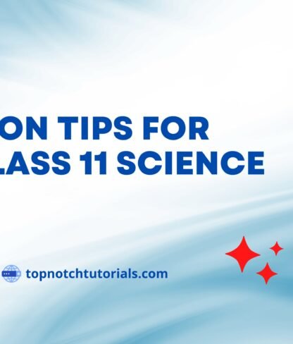 Preparation Tips for CBSE Class 11 Science