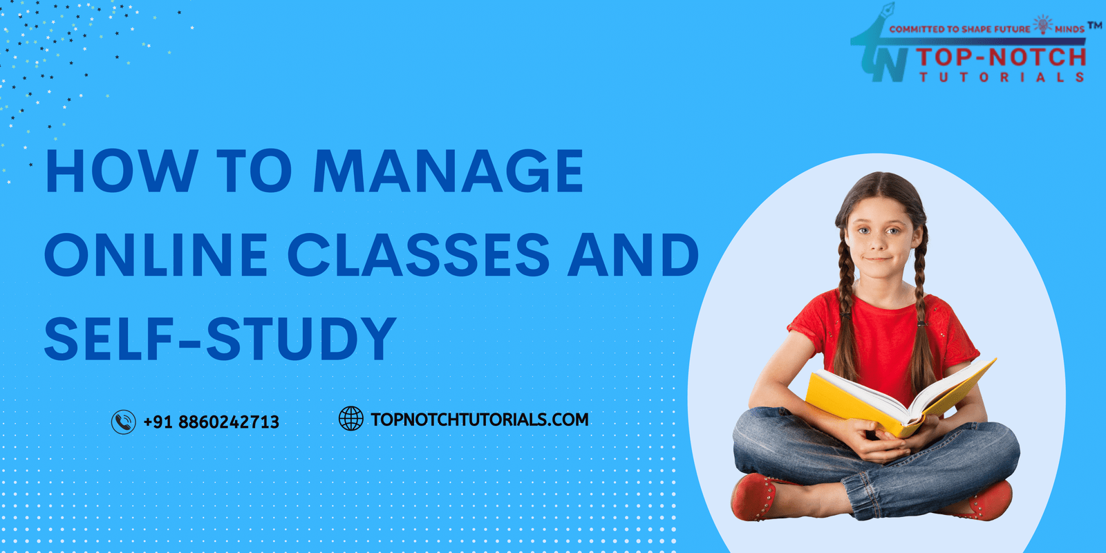 How to Manage Online Classes and Self-Study - Topnochtutorials