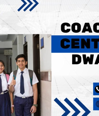 Benefits of Coaching Centre in Dwarka