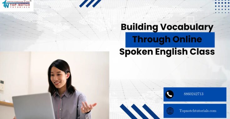 Building Vocabulary Through Online Spoken English Class