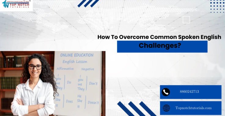 How To Overcome Common Spoken English Challenges?