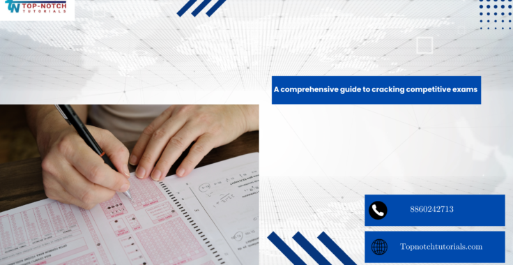 A comprehensive guide to cracking competitive exams