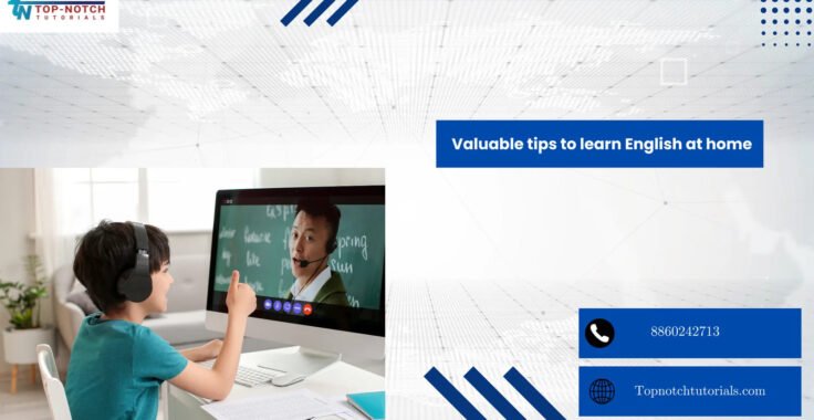 Valuable tips to learn English at home
