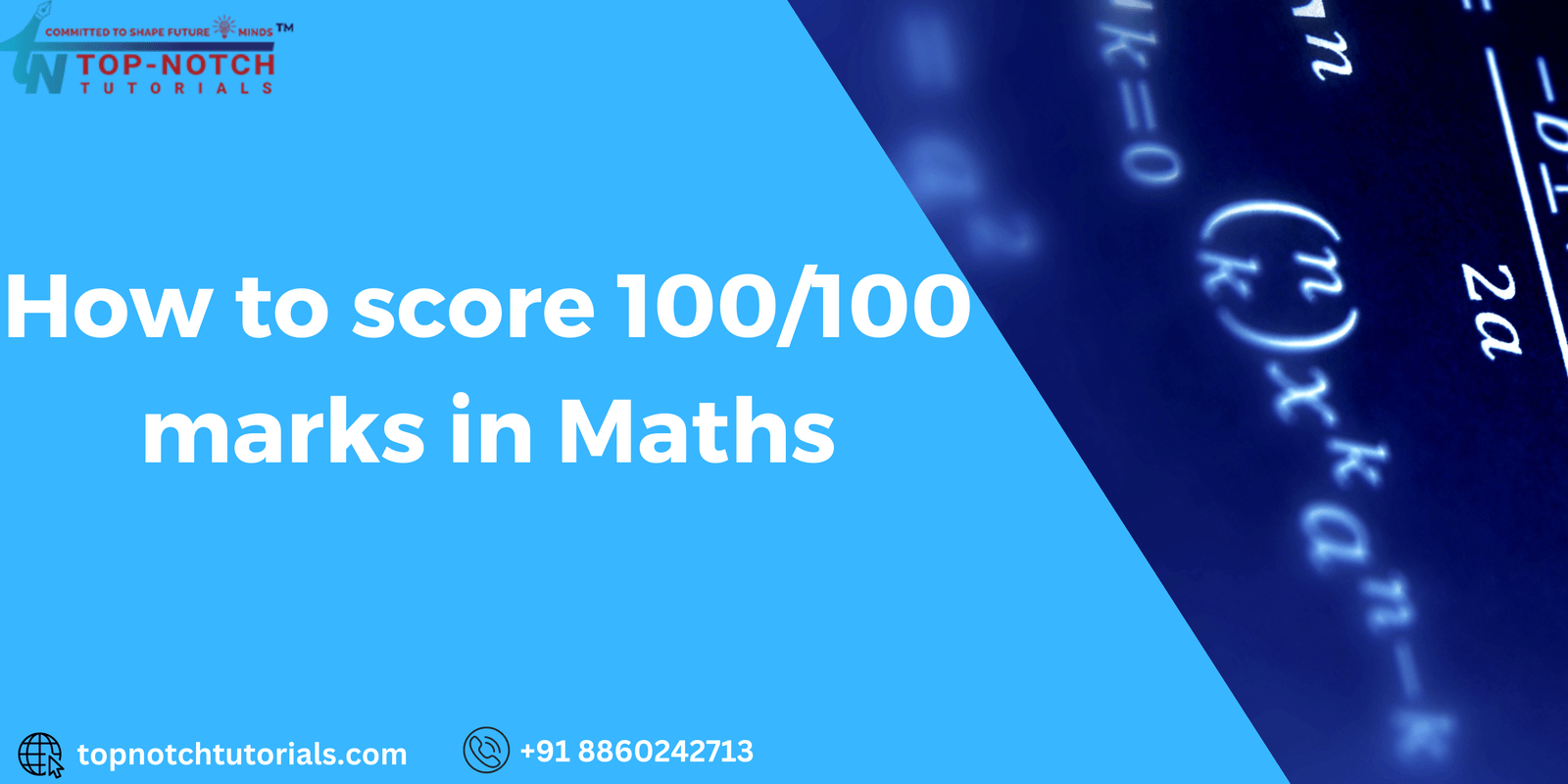 How to score 100/100 marks in Maths