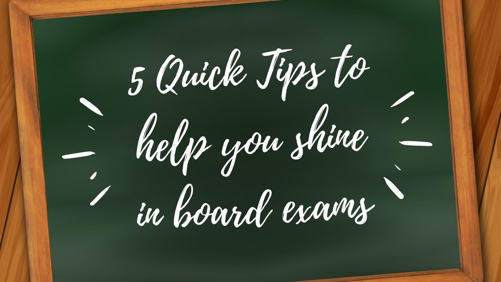 5 quick tips to help you shine in board exams - Topnochtutorials