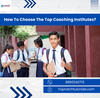 How To Choose The Top Coaching Institutes?