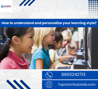 How to understand and personalize your learning style?