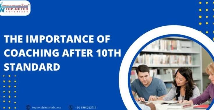The Importance of Coaching After 10th Standard