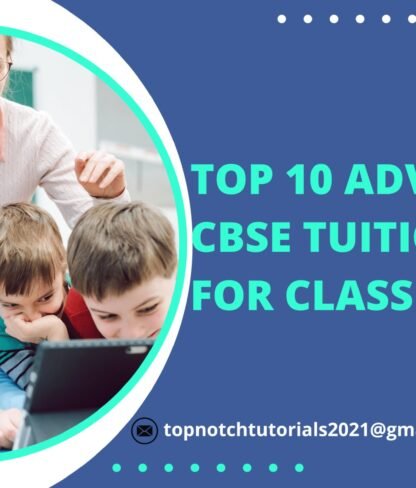 Top 10 Advantages of CBSE Tuition Centre for Class 10