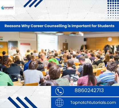 Reasons Why Career Counselling is Important for Students