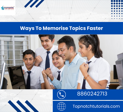 Ways To Memorise Topics Faster