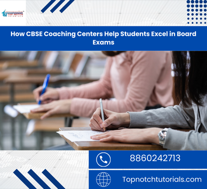 How CBSE Coaching Centers Help Students Excel in Board Exams