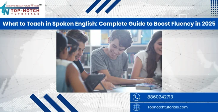 What to Teach in Spoken English: Complete Guide to Boost Fluency in 2025