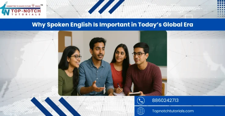 Why Spoken English Is Important in Today’s Global Era: Unlocking Career, Confidence & Connection