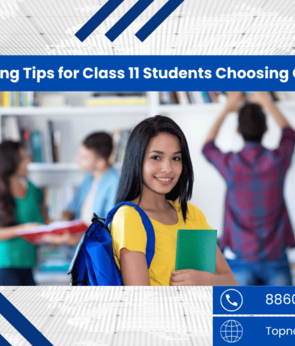 Effective CBSE Coaching Tips for Class 11 Students Choosing Commerce or Science