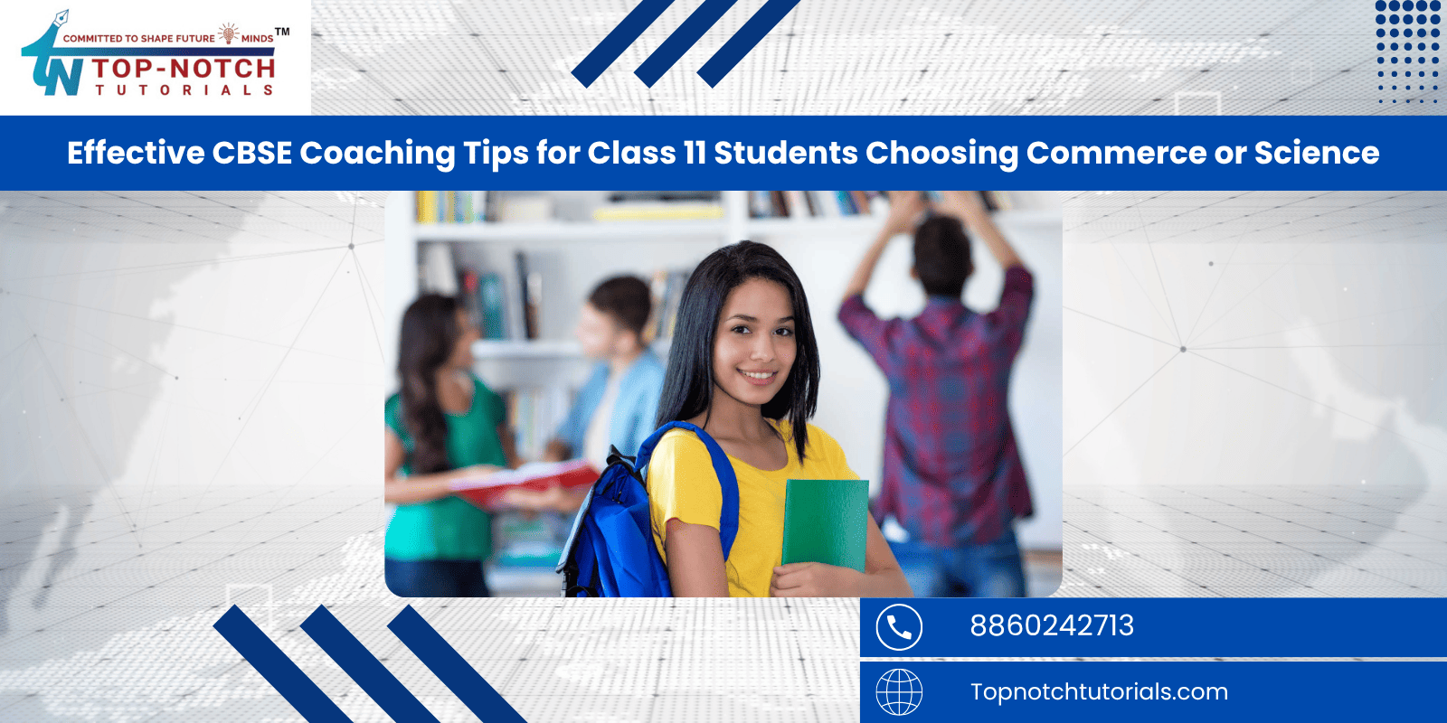 Effective CBSE Coaching Tips for Class 11 Students Choosing Commerce or Science
