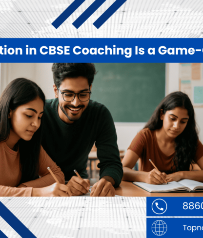 Why Individual Attention in CBSE Coaching Is a Game-Changer for Students