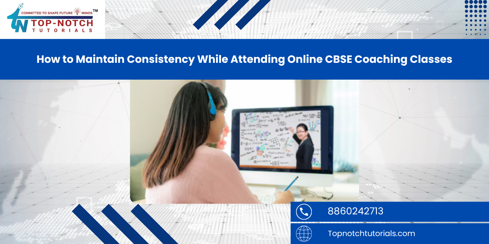 How to Maintain Consistency While Attending Online CBSE Coaching Classes