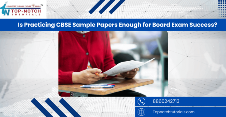 Is Practicing CBSE Sample Papers Enough for Board Exam Success?