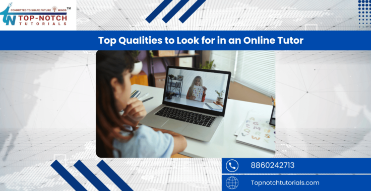 Top Qualities to Look for in an Online Tutor