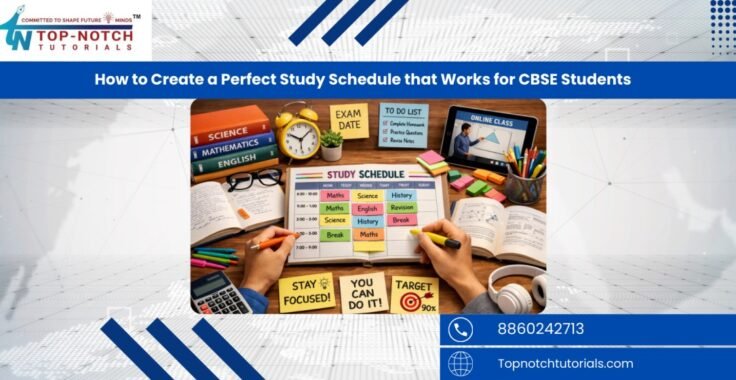 How to Create a Perfect Study Schedule that Works for CBSE Students