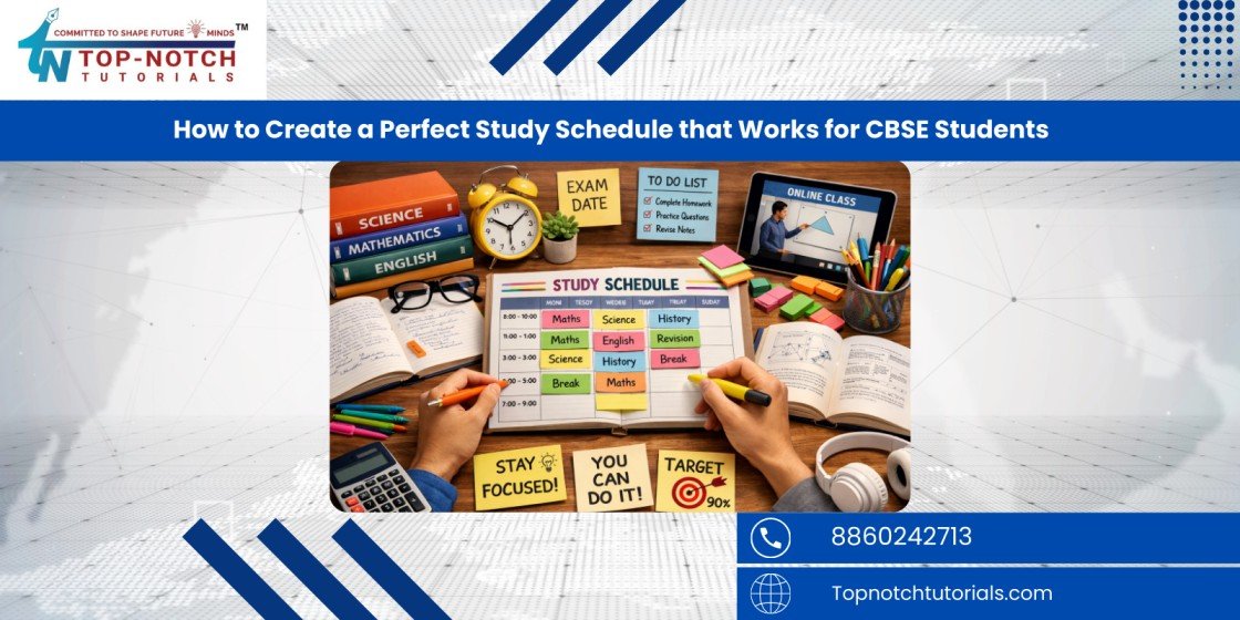 How to Create a Perfect Study Schedule that Works for CBSE Students
