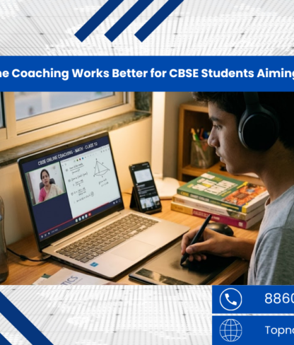 Why Online Coaching Works Better for CBSE Students Aiming for 90%+