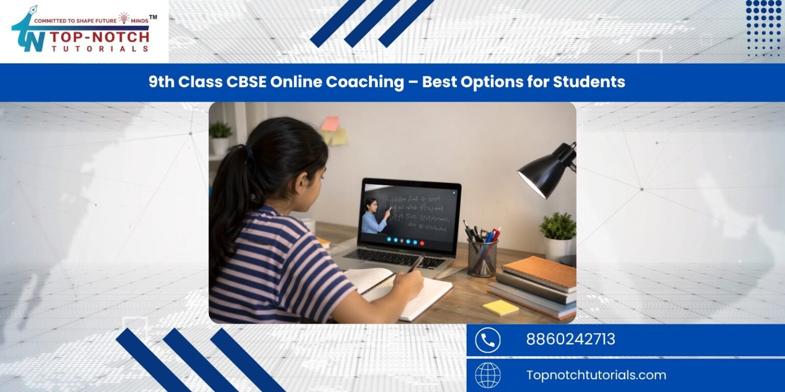 9th Class CBSE Online Coaching – Best Learning Options for Students