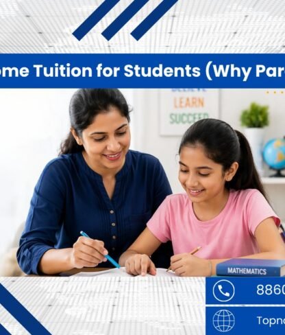 Benefits of Home Tuition for Students (Why Parents Prefer It)