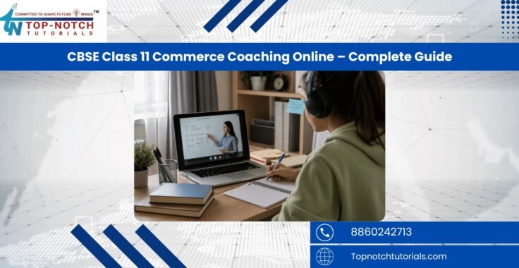 CBSE Class 11 Commerce Coaching Online – Complete Guide
