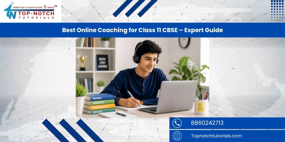 Best Online Coaching for Class 11 CBSE – Expert Guide