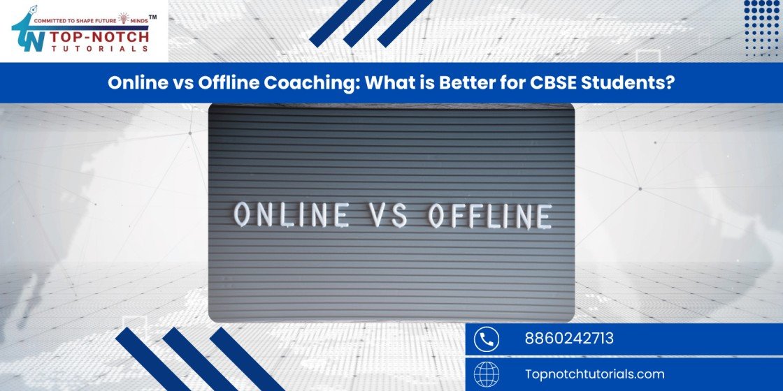 Online vs Offline Coaching: What is Better for CBSE Students?