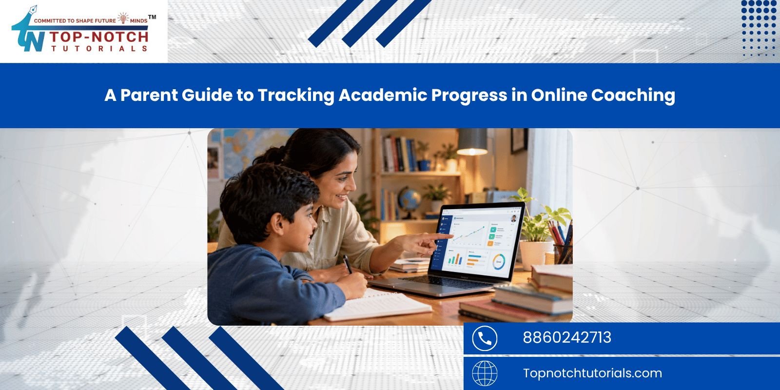 A Parent Guide to Tracking Academic Progress in Online Coaching