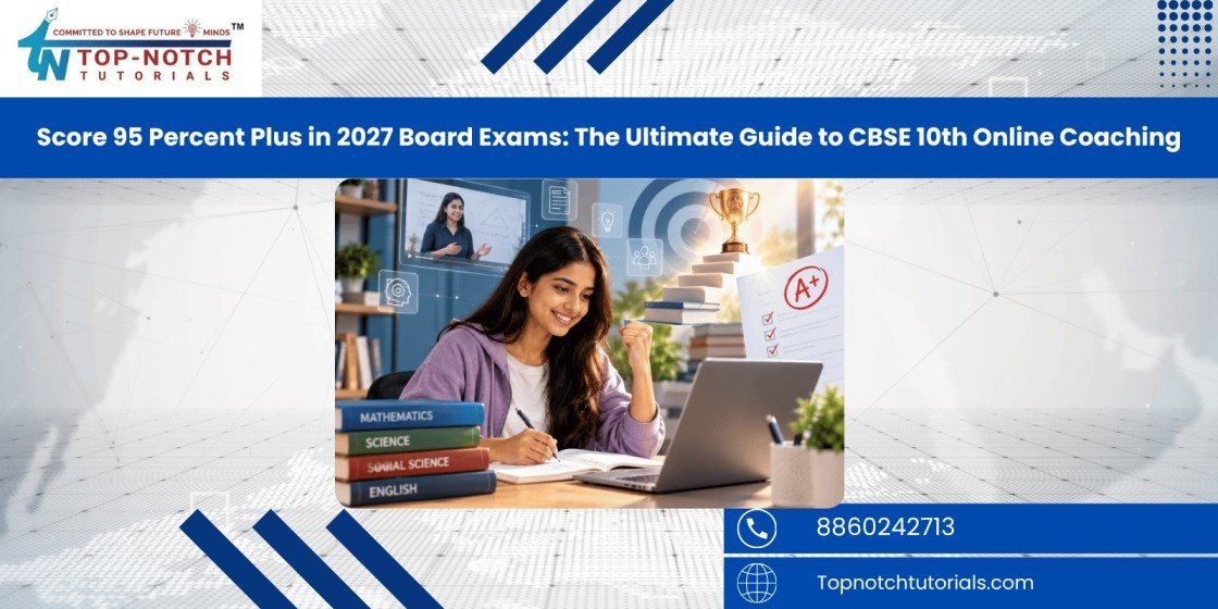 CBSE 10th Online Coaching, CBSE Class 10 Board Exams 2027, Score 95 Percent in Class 10, Class 10 Study Plan, CBSE Class 10 Preparation, Online Coaching for Class 10, Class 10 Science and Maths, CBSE Sample Papers